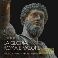 Lulier: La Gloria, Roma e Valore